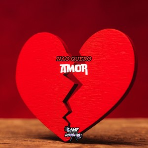 DJ R15的專輯Não Quero Amor (Explicit)