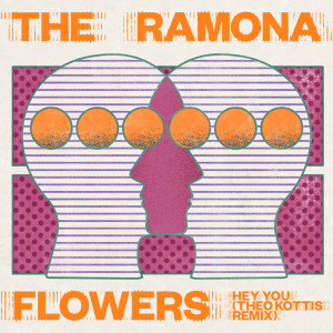 The Ramona Flowers的专辑Hey You (Theo Kottis Remix)
