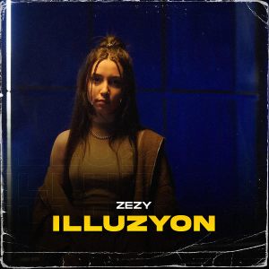收聽zezy的İllüzyon歌詞歌曲