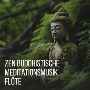 Album Zen Buddhistische Meditationsmusik Flöte (Tibetanische Klangschalen und Naturgeräusche) from Yoga Musik!