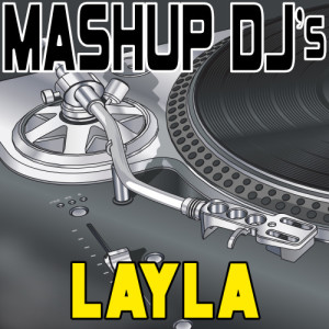 Remix Masters的專輯Layla (Re-Mix Package For DJ's)
