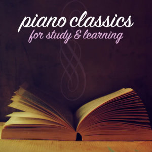 The Einstein Classical Music Collection for Baby的專輯Piano Classics for Study & Learning