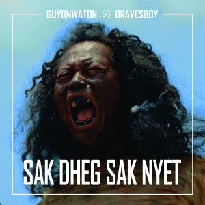 Album Sak Dheg Sak Nyet oleh Bravesboy