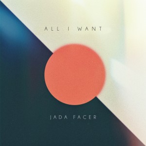 Listen to All I Want (Acoustic) song with lyrics from Jada Facer