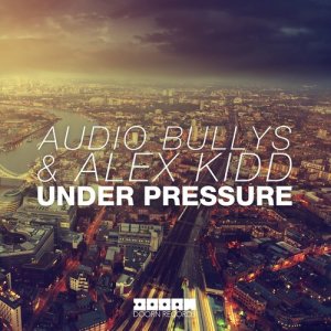 Audio Bullys的專輯Under Pressure