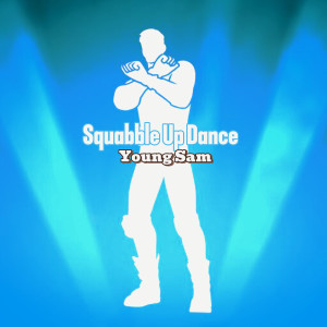 Listen to Squabble up Dance (Explicit) song with lyrics from Young Sam
