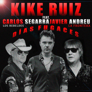 Dengarkan lagu Días Fugaces nyanyian Kike Ruiz dengan lirik