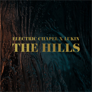 Electric Chapel的專輯The Hills