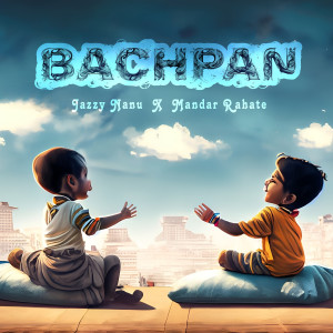 Jazzy Nanu的專輯Bachpan