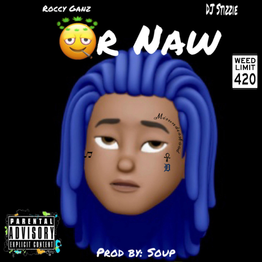 Or Naw (Explicit)