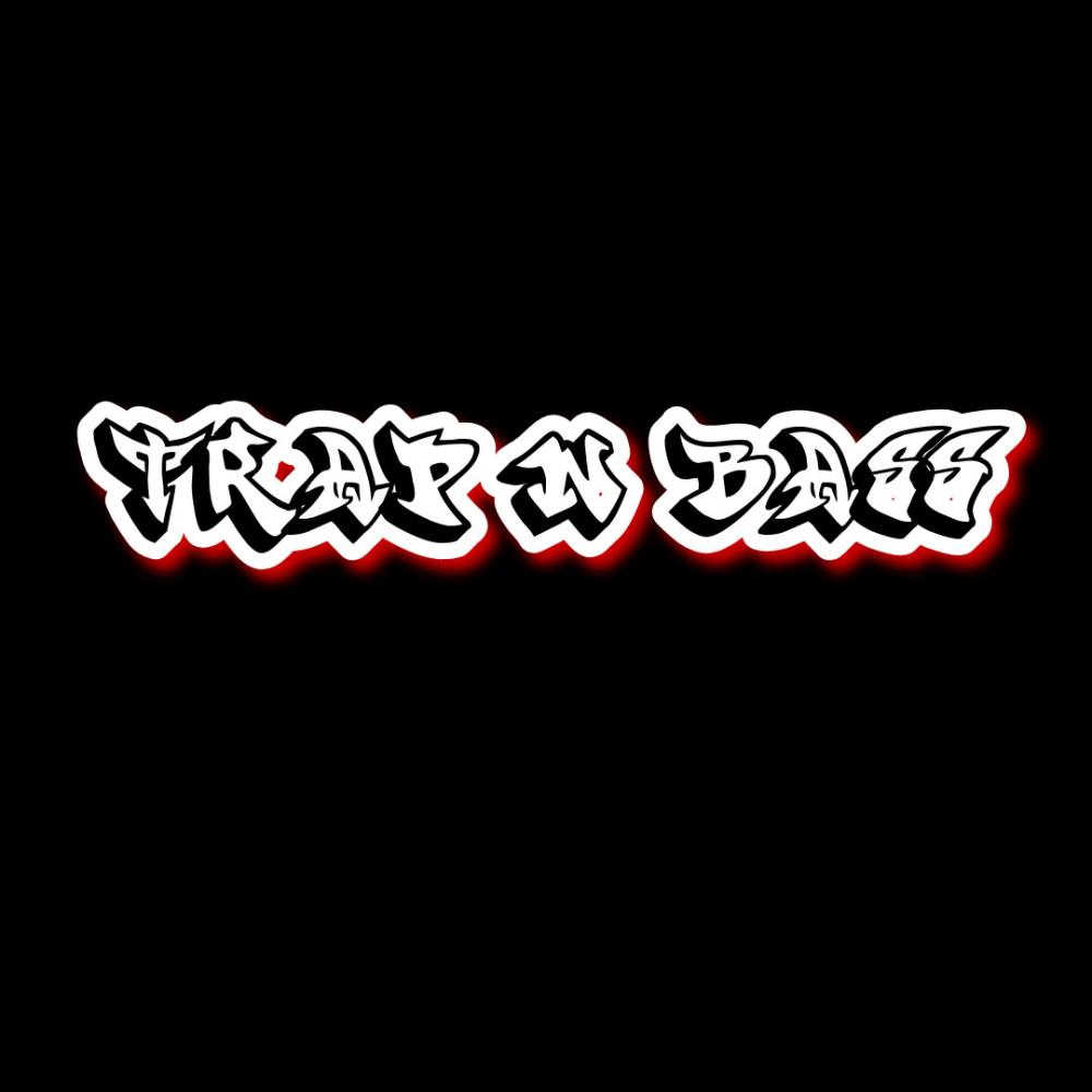 TRAP N BASS