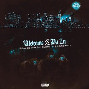 Buddha Monk的專輯Welcome 2 Da Zu (feat. Buddha Monk & KingReady) [Explicit]