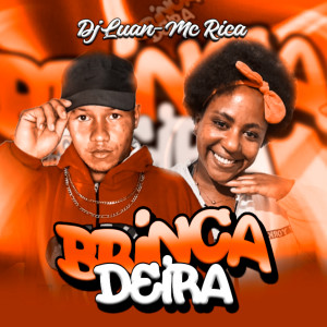 Dj Luan的專輯Brincadeira (Explicit)