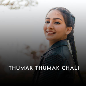 Listen to Thumak Thumak Chali song with lyrics from Kuldip