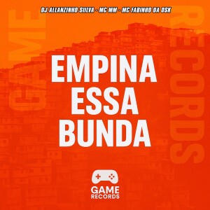 Listen to Empina Essa Bunda song with lyrics from DJ Allanzinho Siilva