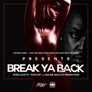 ดาวน์โหลดและฟังเพลง Break Ya Back (Explicit) พร้อมเนื้อเพลงจาก Str8-Lace