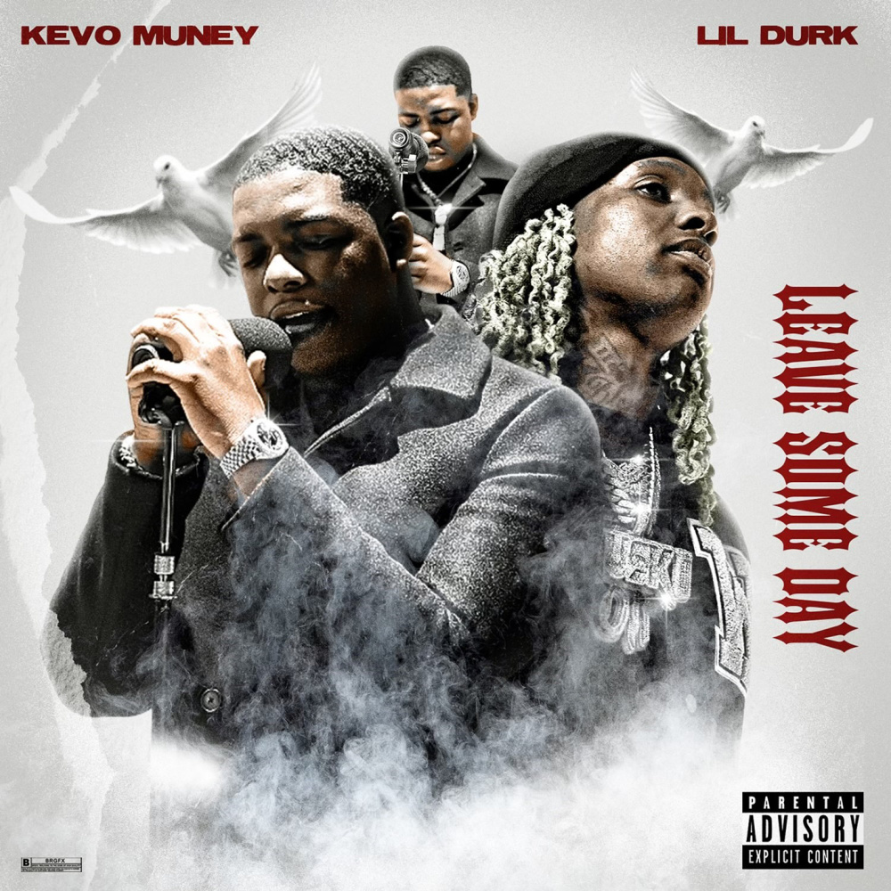 Leave Some Day (feat. Lil Durk) (Explicit)