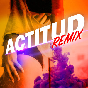 Anthony Campbell的專輯Actitud (Remix)