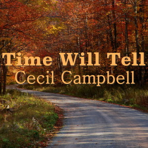 Cecil Campbell的專輯Time Will Tell
