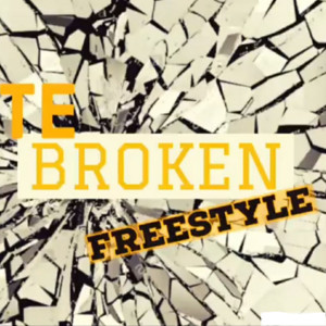 收聽Te的Broken (Freestyle) (Explicit)歌詞歌曲