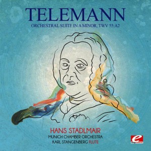 อัลบัม Telemann: Orchestral Suite in A Minor, TWV. 55:a2 (Digitally Remastered) ศิลปิน Munich Chamber Orchestra