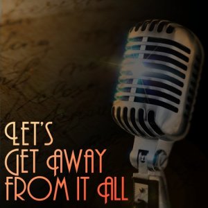 Album Let's Get Away from It All from OMP Allstars