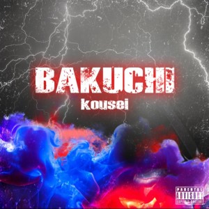 Album BAKUCHI from Kousei