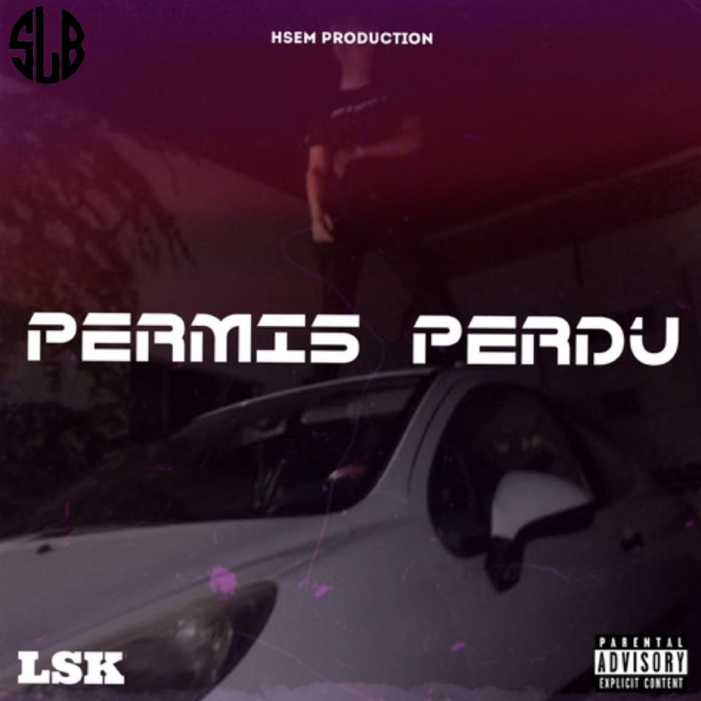 Permis perdu (Explicit)