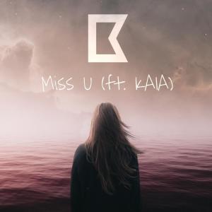 收聽BAUNS的Miss U歌詞歌曲