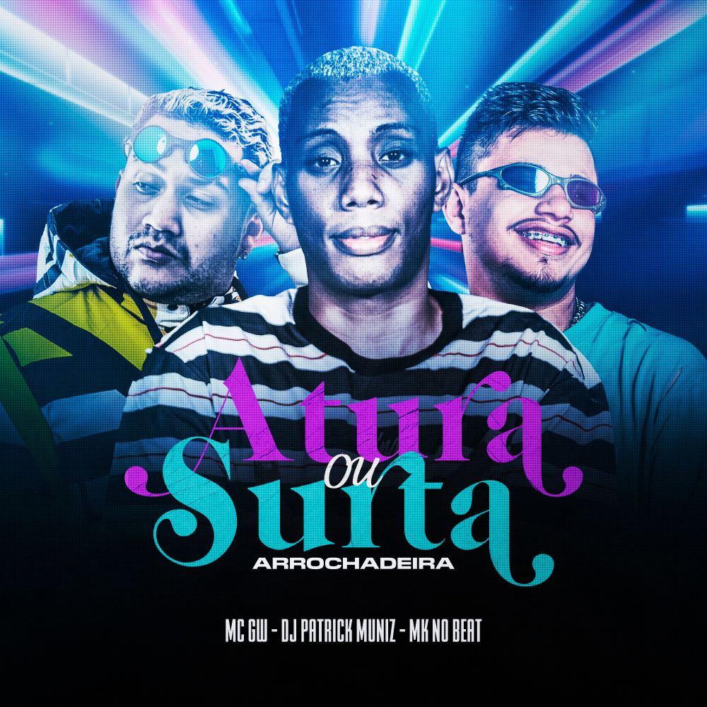 Atura ou Surta (Arrochadeira) (Explicit)