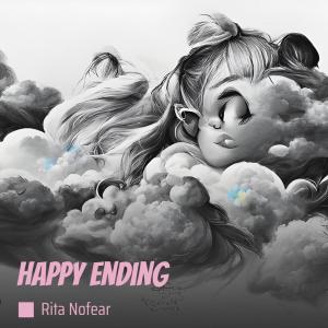 Listen to Happy Ending song with lyrics from RITA NOFEAR