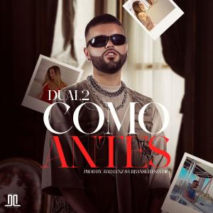 ดาวน์โหลดและฟังเพลง Como Antes พร้อมเนื้อเพลงจาก Dual2 the Dart