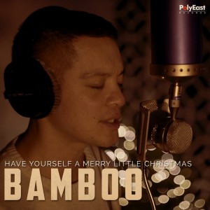 收聽Bamboo的Have Yourself A Merry Little Christmas歌詞歌曲