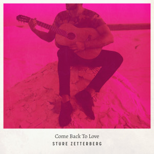 Dengarkan lagu Come Back To Love (Instrumental Version) nyanyian Sven Zetterberg & Bluesbandet dengan lirik