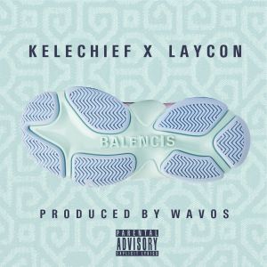ดาวน์โหลดและฟังเพลง Balencis (ft. LAYCON) (Instrumental) พร้อมเนื้อเพลงจาก kelechief