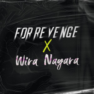 收听For Revenge的Perayaan Patah Hati歌词歌曲