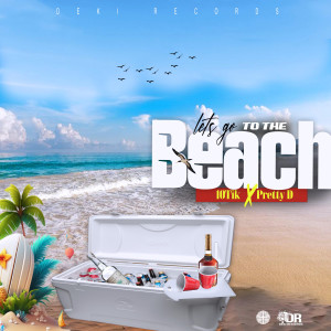 收聽10Tik的Lets Go To The Beach歌詞歌曲