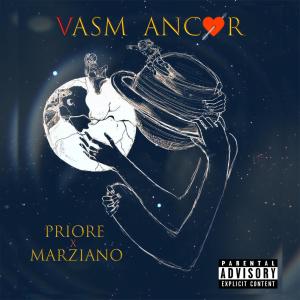 ดาวน์โหลดและฟังเพลง Vasm Ancor (feat. Marziano) (Explicit) พร้อมเนื้อเพลงจาก Priore