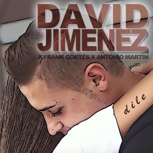 David Jiménez的專輯Dile