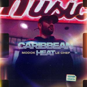 Modok Le Chef的專輯CARIBBEAN HEAT (Explicit)