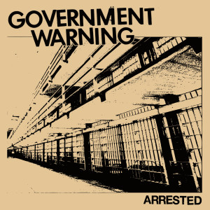 ดาวน์โหลดและฟังเพลง Arrested พร้อมเนื้อเพลงจาก Government Warning