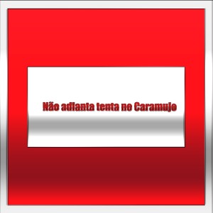 Listen to Não adianta tenta no Caramujo (Explicit) song with lyrics from Mc Samuka