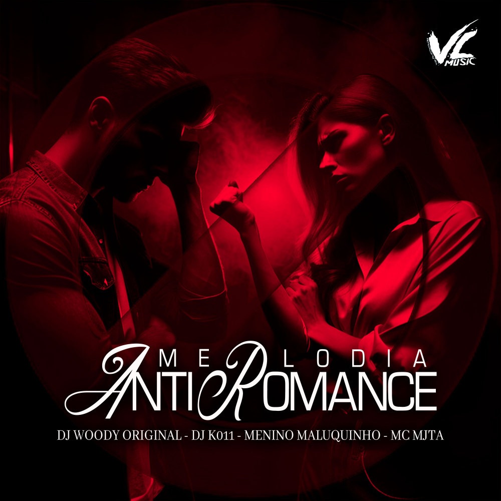 Melodia Anti Romance (Explicit)