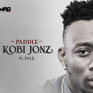 Listen to Paddle (feat. Falz) song with lyrics from Kobi Jonz
