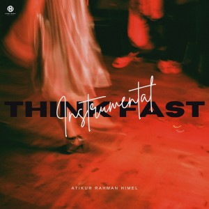 Think Fast (Instrumental) dari Atikur Rahman Himel