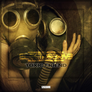 Dengarkan Toxic Friend lagu dari Electrobrave dengan lirik