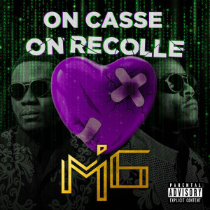 mi6的專輯On casse on recolle (Explicit)
