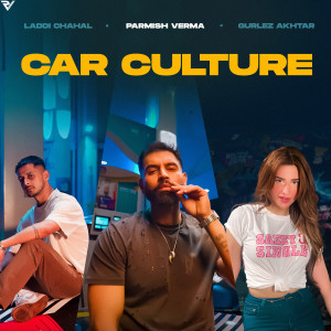 Album Car Culture from Laddi Chahal