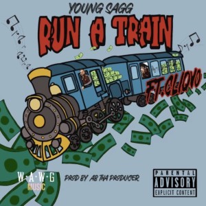 Young Sagg的專輯Run a train (feat. Cliqvo) (Explicit)