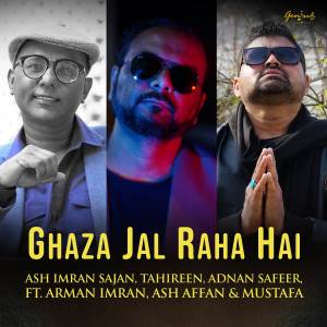 Ghaza Jal Raha Hai dari Ash Imran Sajan